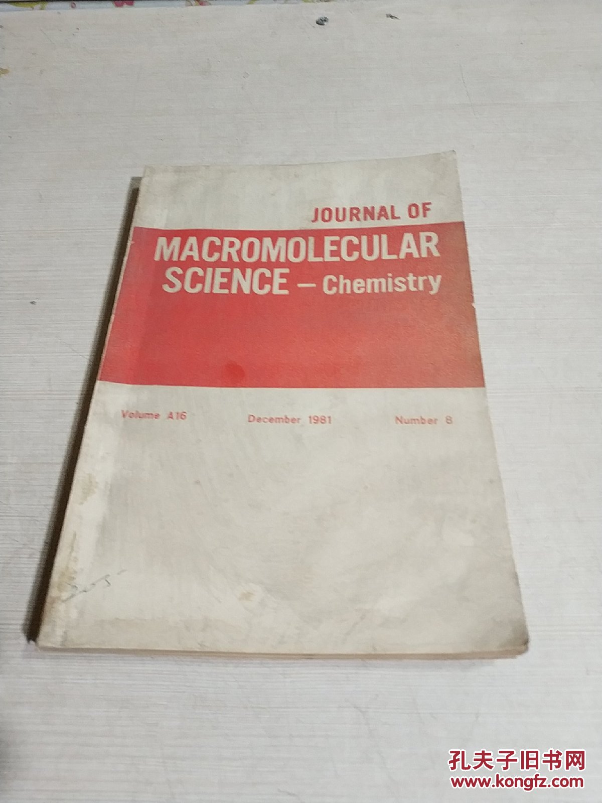 JOURNAL OF MACROMOLECULAR SCIENCE - Chemistry.Vol.16.1981（德文）（高分子科学-化学杂志）