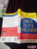 Start It, Sell It & Make a Mint: 20 Wealth-Creating Secrets for Business Owners