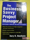 The Business Savvy Project Manager: Indispensable Knowledge and Skills for Success