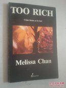 TOO RICH MELISSA CHAN