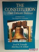 宪法：微妙的平衡 The Constitution: That Delicate Balance by Fred W. Friendly（法律）英文原版书