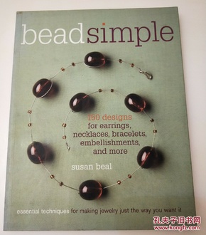 BeadSimple:150DesignsforEarrings,Necklaces,Bracelets,Embellishments,andMore