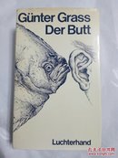 Günter Grass / Der Butt 君特格拉斯 《比目鱼》 德语原版 厚册 布面精装