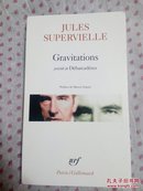 Jules Supervielle / Gravitations  précédé de Débarcadères 苏佩维尔诗集 法文原版