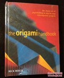The origami handbook【 正版精装 品好如图 】