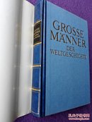 GROSSE MÄNNER DER WELTGESCHICHTE：TAUSEND BIOGRAPHIEN IN WORT UND BILD（世界史上的真男人：基于1000个影像的传记书）