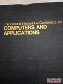 COMPUterS AND APPLICATIONS:第2届国际计算机与应用会议文集(精装大厚册英文书)