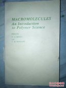 MACROMOLECULES An Introduction to Polymer Science