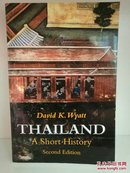 泰王国史 Thailand a Short History by David K. Wyatt（亚洲史）英文原版书