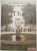 The Defined Garden: The Garden Design of Paul Bangay