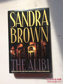 SANDRA BROWN THE ALIBI：The Alibi by Sandra Brown 英文原版 【精装大开本】