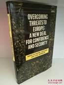 Overcoming Threats to Europe: A New Deal for Confidence and Security (SIPRI Monograph Series) （军事）英文原版书