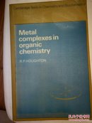 METAL COMPLEXES IN ORGANIC CHEMISTRY:有机化学的金属合成（原版英文书）