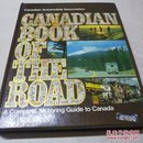 CANADLAN BOOK OF THE ROAD ACOMPLETE MOTORING GUIDE TO CANADA加拿大道路指南