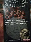 Crystal Skulls & the Enigma of Time（无封底）