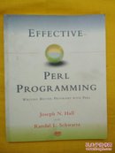 EFFECTIVE PERL PROPGRAMMING WRITING BETTER PROGRAMS WITH PERL