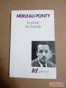 Maurice Merleau-Ponty / La prose du monde 梅洛庞蒂《世界的散文》法语原版