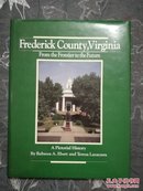 FREDERICK COUNTY VIRGINIA FROM THE FEONTIER TO THE FUTURE 弗雷德里克县，弗吉尼亚从feontier到未来