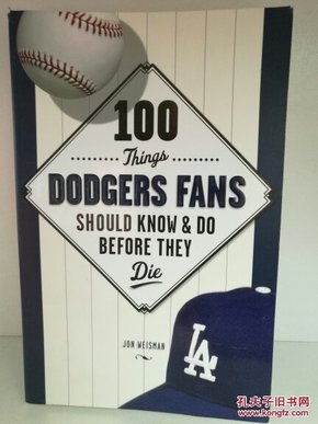 100 Things Dodgers Fans Should Know & Do Before They Die