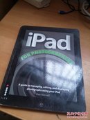 iPad for Digital Photographers(iPad 数码摄影师)16开全图  品好