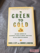 GREEN TO GOLD: How Smart Companies Use Environmental Strategy to Innovate, Create Value, Build advan