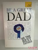 Be a Great Dad (Teach Yourself)