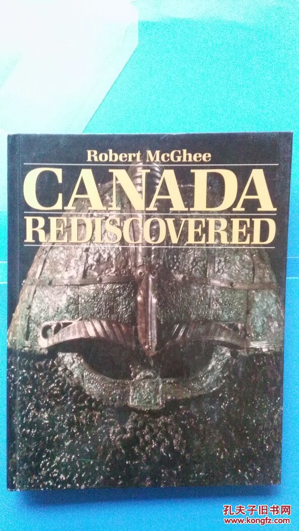 Canada Rediscovered 重新发现加拿大