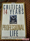 Critical 14 Years of your Professional Life