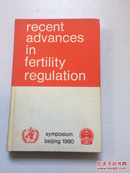 RECENT ADVANCES IN FERTILITY REGULATION