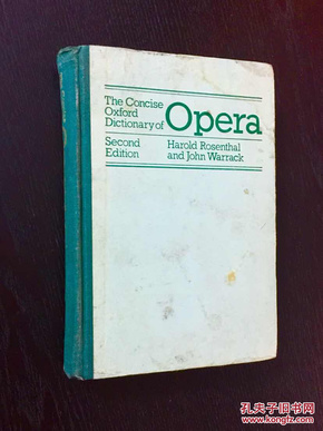 百年书屋: THE CONCISE OXFORD DICTIONARY OF OPERA Second edition(简明牛津歌剧词典