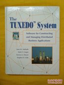 The Tuxedo System: Software for Construc（精装）英文原版