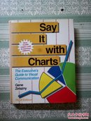 Say it with Charts: The Executives Guide to Visual Communication 精装