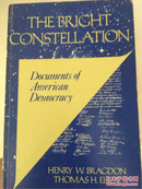 The Bright Constellation: Documents of American Democracy