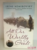 伊莱娜·内米 洛夫斯基 All Our Worldly Goods by Irene Nemirovsky （犹太文学）英文原版书