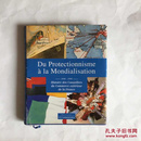 du protectionnisme alamondialisation1898-1998外文书 见图