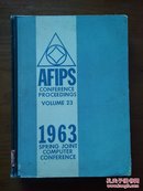 美国信息处理学会联合会会议论文集第23卷1963年春季联合计算机会议(英文)