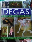 英文原版画册；Degas His Life and Works in 500 Images德加