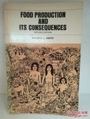 Food Production and Its Consequences (Cummings Modular Program in Anthropology) by Philip E.L. Smith（人类学）英文原版书