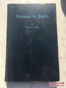 英文版物理类：STRESSES IN SHELLS--壳中应力(精装）
