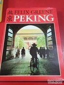 PEKING 北京 FELIX GREENE【精装画册】