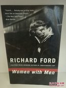 理查德·福特 Richard Ford:Women with Men (美) 英文原版书