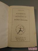 布鲁姆斯伯里英语词源辞典BLOOMSBURY DICTIONARY OF WORD ORIGINS 國內早期影印