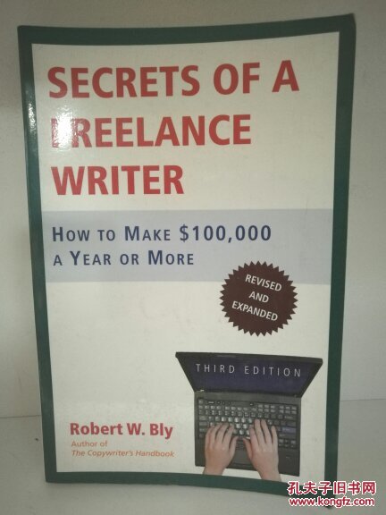Secrets of a Freelance Writer : How to Make $100,000 a Year or More