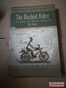 THE MASKED RIDER CYCLING IN WEST AFRICA戴面具的骑手在西非骑车