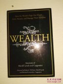 Wealth: How the World’s High-Net-Worth Grow, Sustain, and Manage Their Fortunes財(cái)富:世界超級(jí)富豪如何增長(zhǎng)、保持與管理財(cái)產(chǎn)