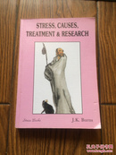 Stress,Causes,Treatment & Research 《压力、起因、对待、探究》（英文版）