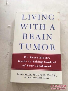 Living with a Brain Tumor: Dr. Peter Black's Guide to Taking Control of Your Treatment