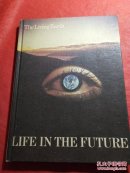 LIFE  IN  THE  FUTURE生活在未来