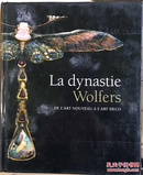 新艺术的装饰艺术 La dynastie Wolfers : De l'Art Nouveau à l'Art Déco