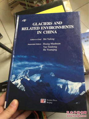 GLACIERS AND RELATED ENVIRONMENTS IN CHINA